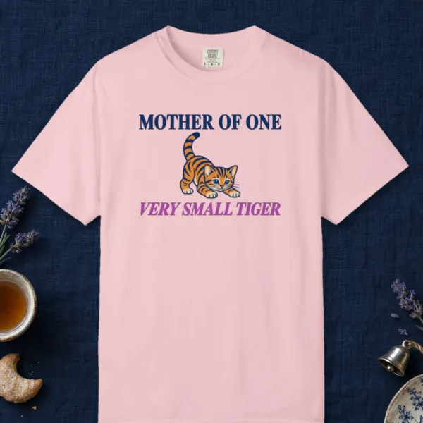 Mother of One Very Small Tiger design on a Blossom Comfort Colors 1717 tee, laid flat