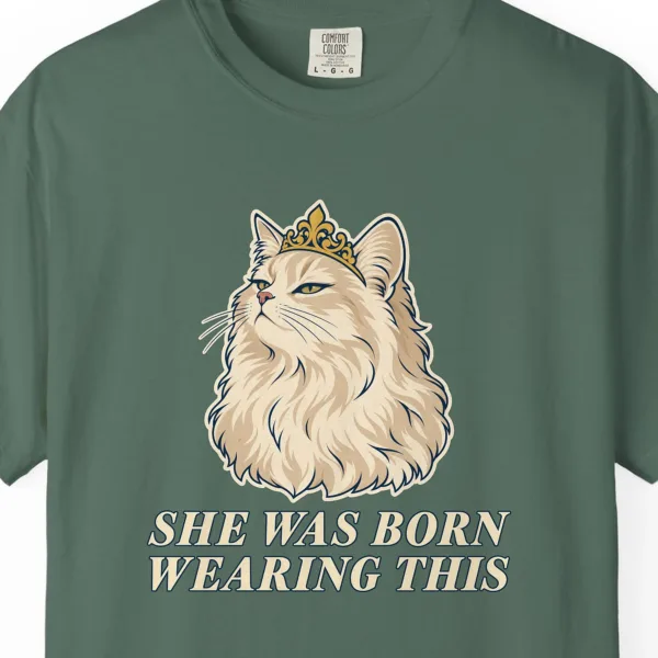 Close-up of the She Was Born Wearing This print on a Blue Spruce Comfort Colors 1717 tee