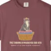 Close-up of the The Throne Is Wherever She Sits print on a Brick Comfort Colors 1717 tee