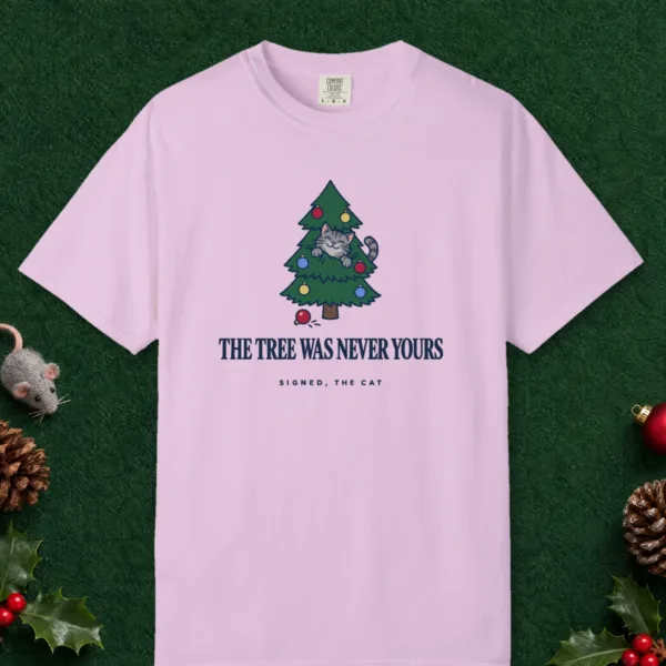 The Tree Was Never Yours design on an Orchid Comfort Colors 1717 tee, laid flat