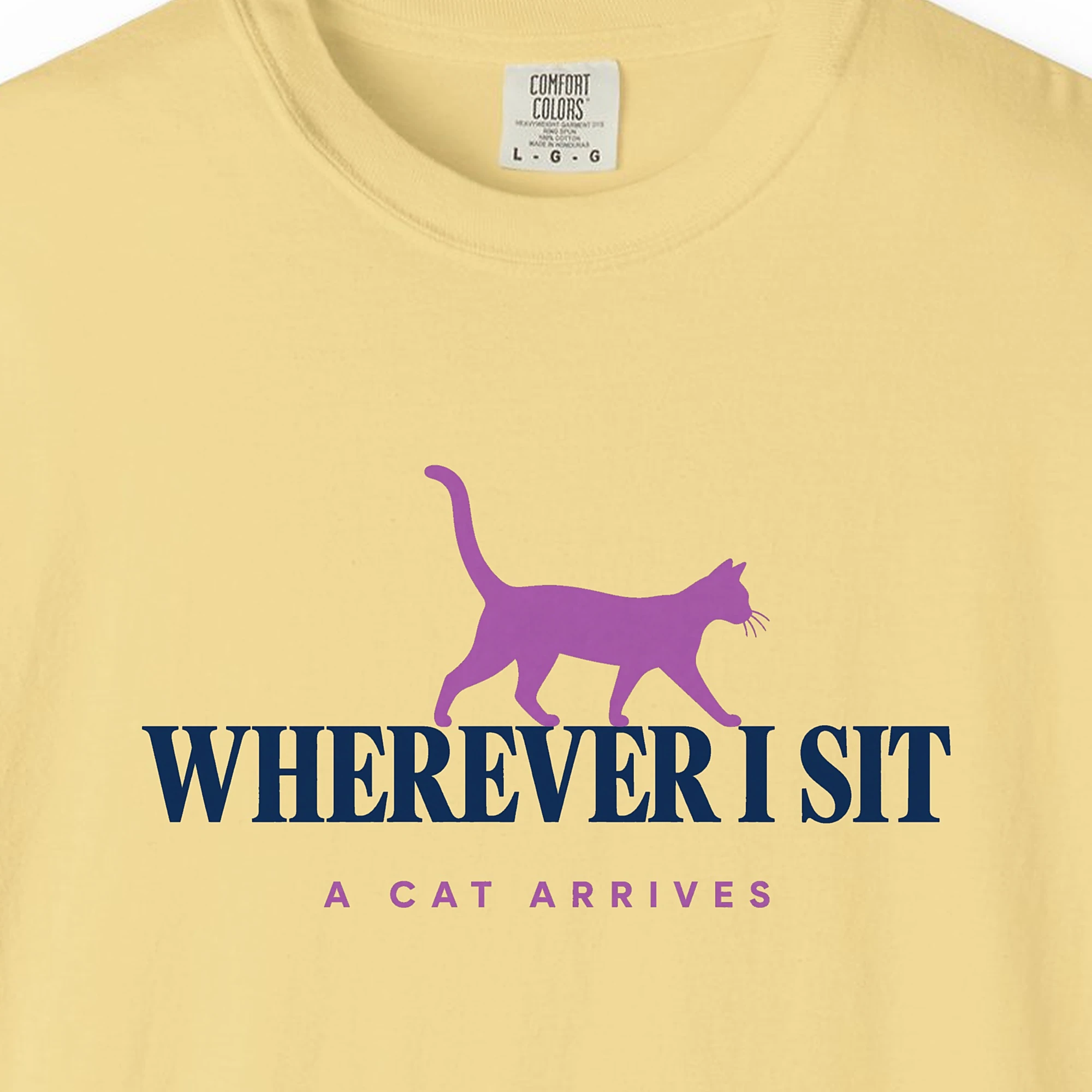 Close-up of the Wherever I Sit print on a Butter Comfort Colors 1717 tee