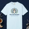 Why Is She the Queen design on a Chambray Comfort Colors 1717 tee, laid flat